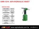 GRR-1214 AIR PNEUMATIC RIVETER 